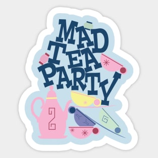 Mad Tea Party! Sticker